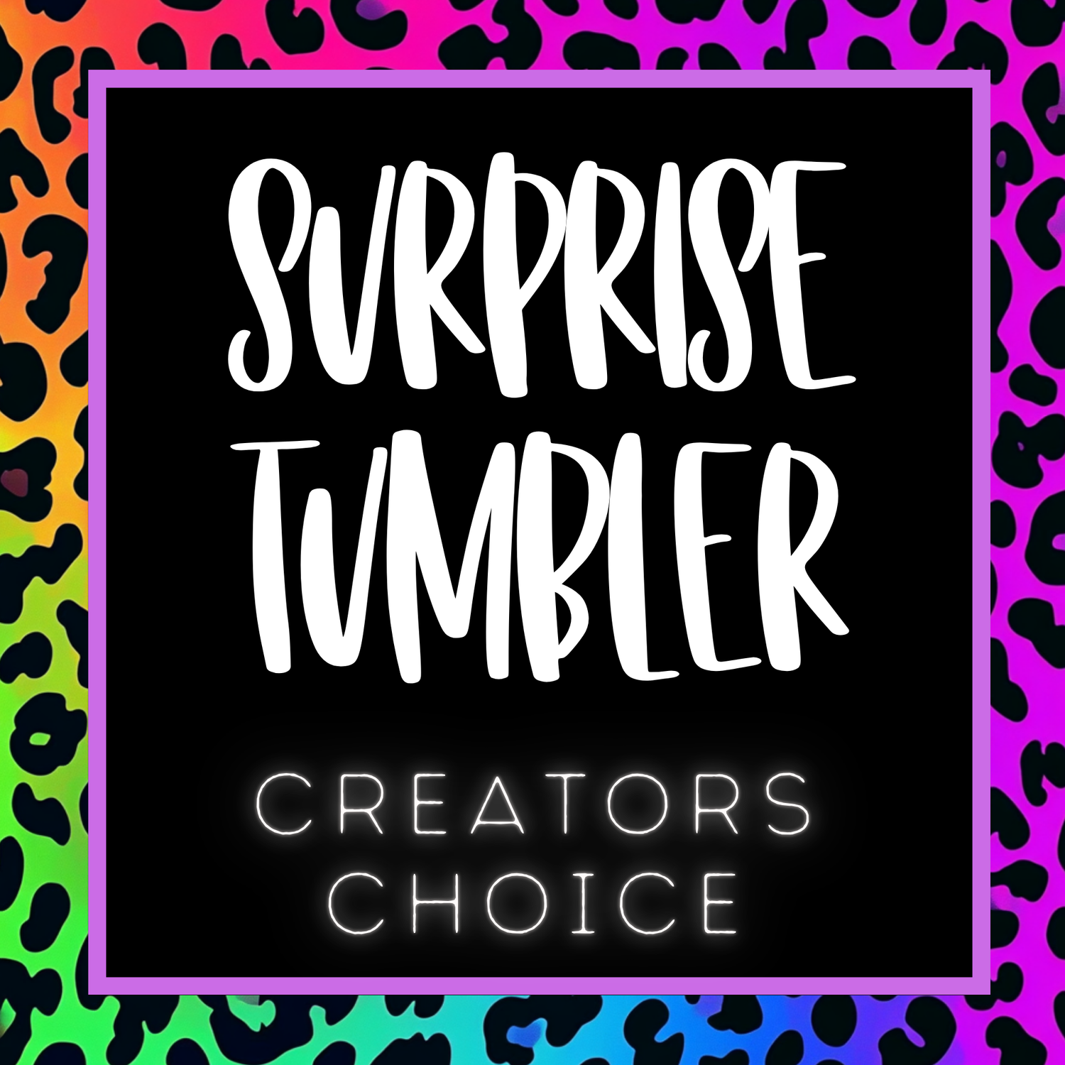 SURPRISE ME TUMBLERS