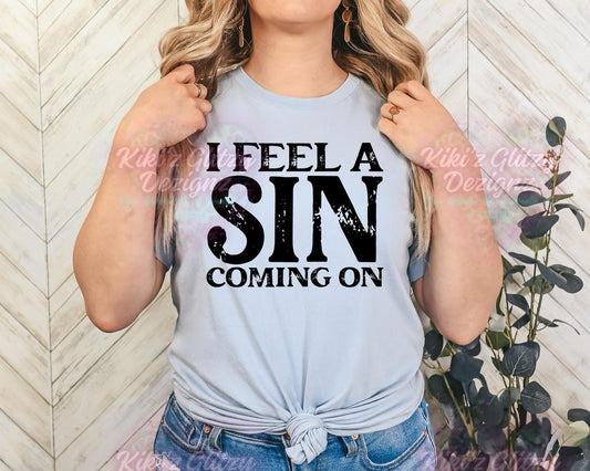 {MTO} I feel a sin coming on tee